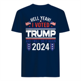 Hell Yeah I Voted Trump And I Will Do It Again Shirt