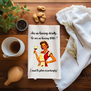 Personalized Funny Kitchen Towel Are We Having Drink Dish Towel Kitchen Decor