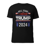 Hell Yeah I Voted Trump And I Will Do It Again Shirt