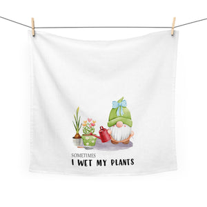 I Wet My Plants Funny Gnomes Tea Dish Towel - Spring Gnome Towel Kitchen Décor