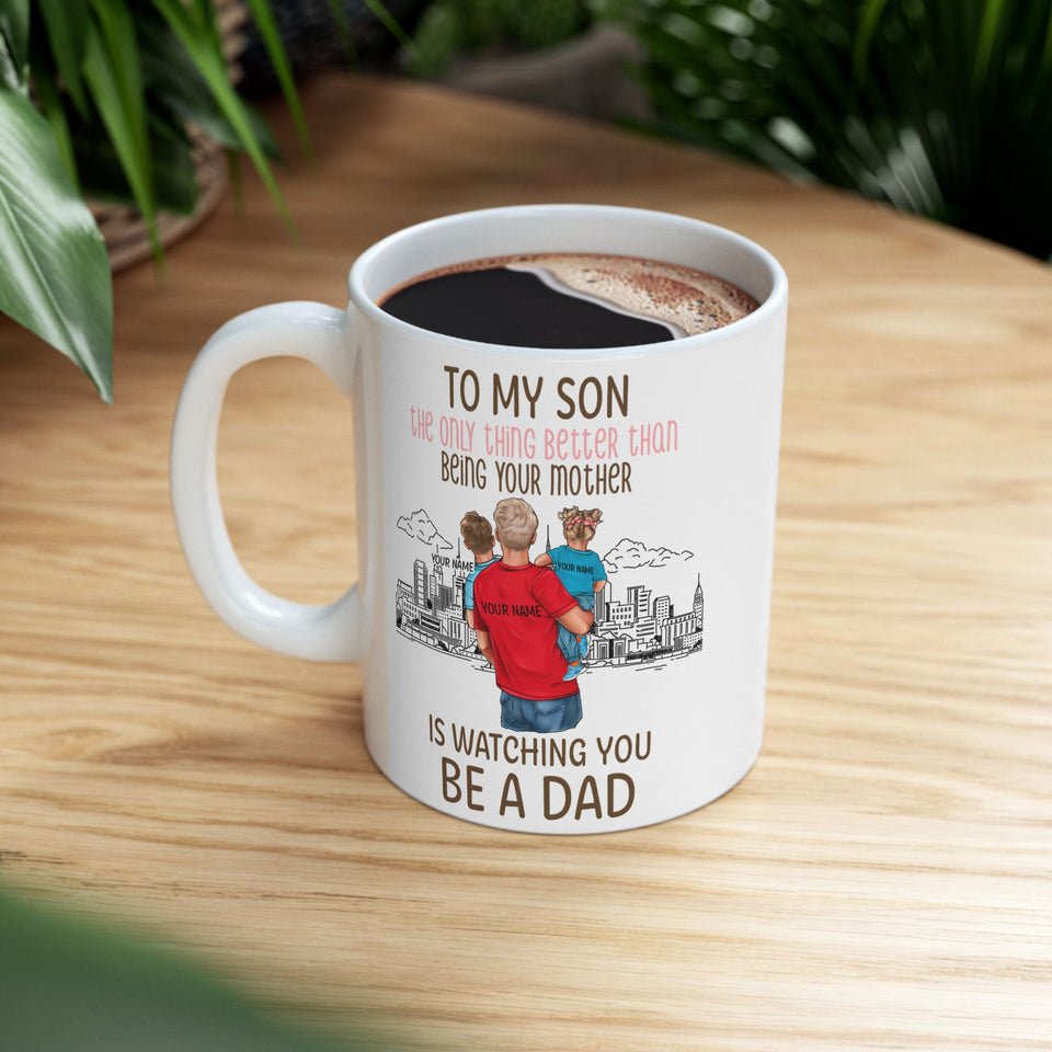 To My Son The Only Thing Better Than Being Your Mother Personalized Mug