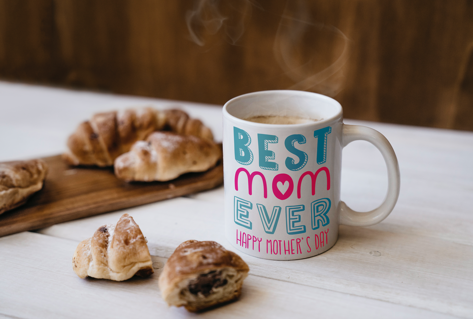 Best MOM ever Mug 11 & 15 oz