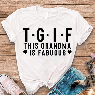 This Grandma Is Fabulous Tee