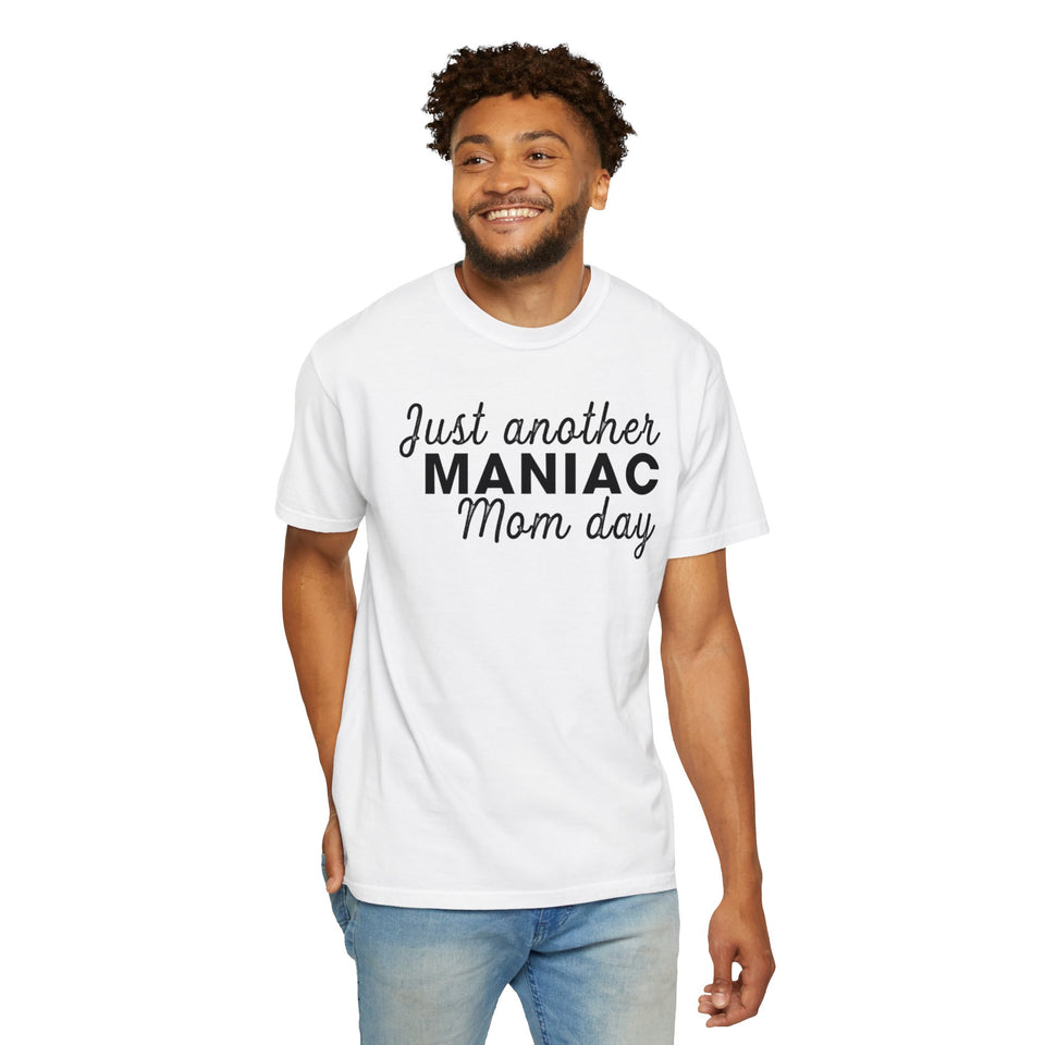 Just Another Manic Mom Day Tee