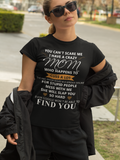 You Can't Scare Me I Have A Crazy Mom Who Happen..Personalized Custom Tshirt