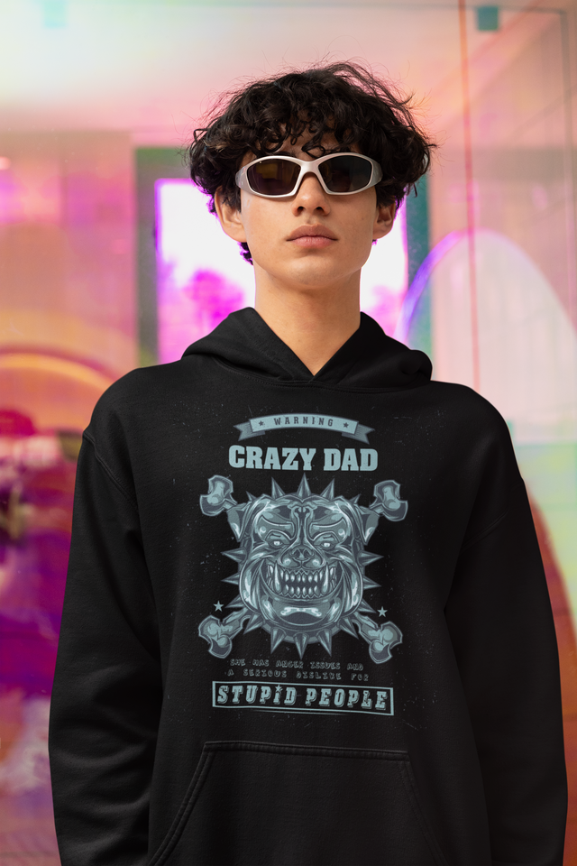 Warning Crazy Dad Custom Hoodie Gift For Her And Him Son Dad