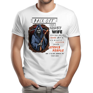 Back Off I Have A Crazy Wife Custom Tshirt Gift For Dad_Him