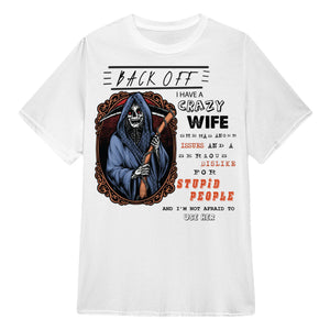 Back Off I Have A Crazy Wife Custom Tshirt Gift For Dad_Him