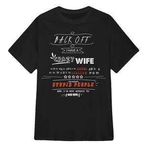 Back Off I Have A Crazy Wife Custom Tshirt Gift For Dad_Him 2