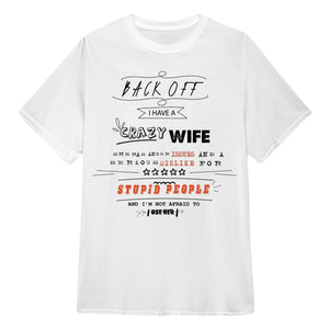 Back Off I Have A Crazy Wife Custom Tshirt Gift For Dad_Him 2