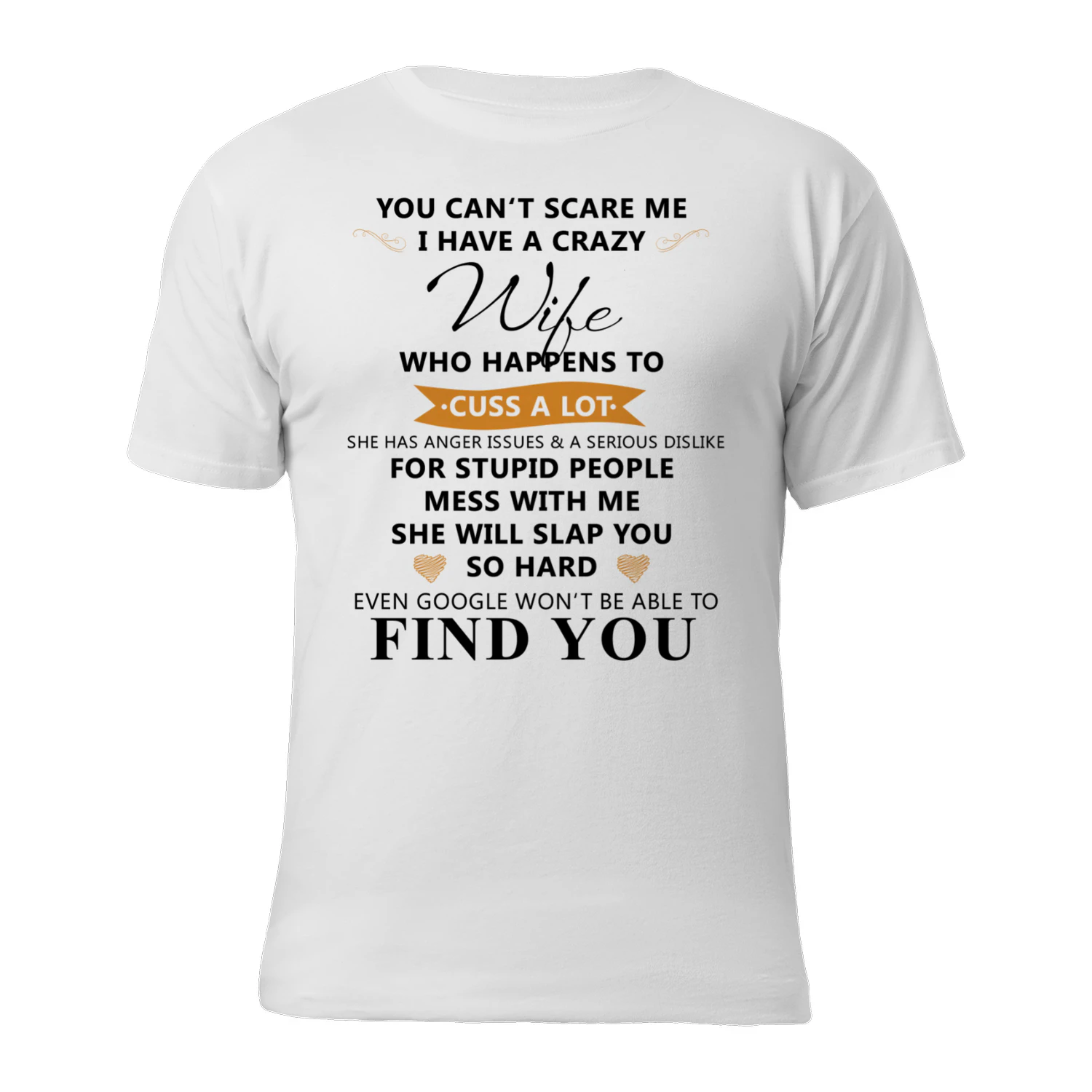 Personalized You Can't Scare Me I Have a Crazy Wife  Who Happen Custom Tshirt
