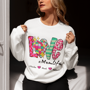 Love Momlife Personalized Custom Sweatershirt Gift For Her And Mom