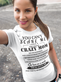 Freaking Crazy MOM..You Can't Scare Me Personalized Custom Tshirt-Gift for Mom